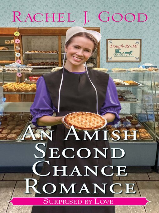 Title details for An Amish Second Chance Romance by Rachel J. Good - Wait list